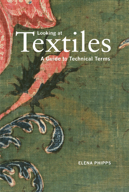 Looking at Textiles: A Guide to Technical Terms | Getty Store