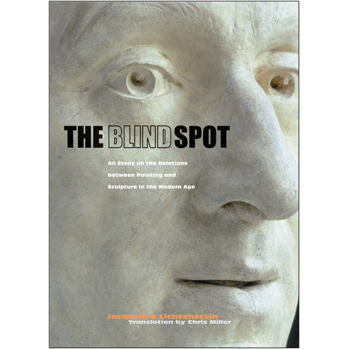 Book cover for 'The Blind Spot' by Jacqueline Lichtenstein, featuring a close-up photograph of a stone or plaster face in muted gray and beige tones, with the title in large black letters and smaller subtitle text.