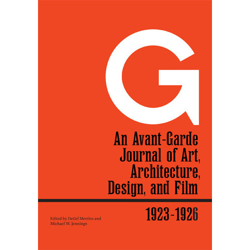 G: An Avant-Garde Journal of Art, Architecture, Design, and Film