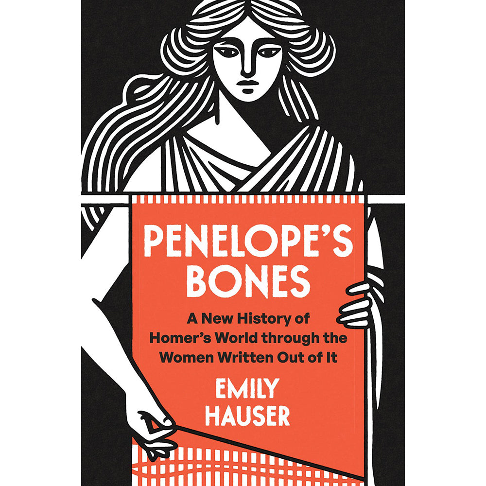 Book cover of 'Penelope's Bones' by Emily Hauser with a stylized illustration of a woman holding a book.