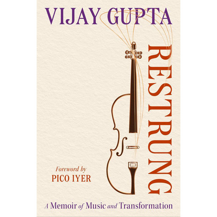 Book cover of 'Restrung' by Vijay Gupta with a violin illustration on a beige background.