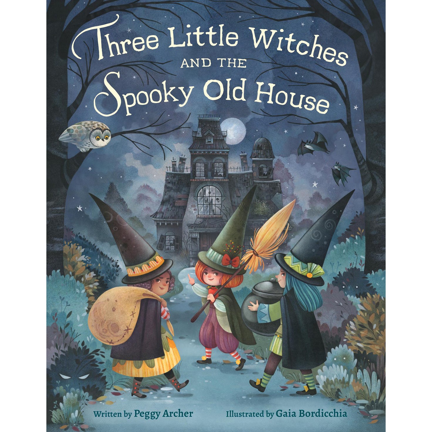 Children's book cover for 'Three Little Witches and the Spooky Old House' showing three young witches in pointed hats walking toward a haunted house at night under a full moon, with an owl and bats in the scene. Text at the bottom reads 'Written by Peggy Archer' and 'Illustrated by Gaia Bordichia'.