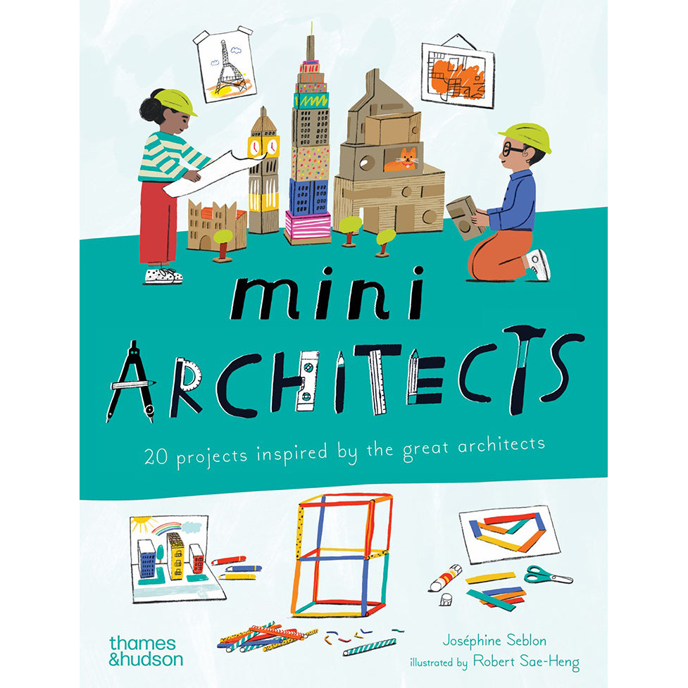 Mini Architects: 20 Projects Inspired by the Great Architects - Getty ...