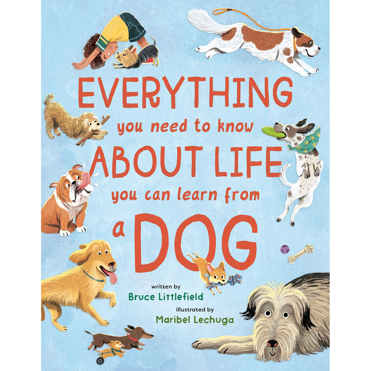 Book cover with cartoon dogs and text 'Everything you need to know about life you can learn from a dog' on a blue background.
