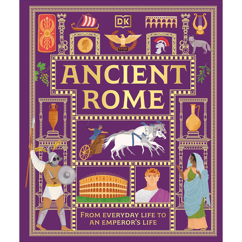 Ancient Rome: From Everyday Life to An Emperor&#39;s Life