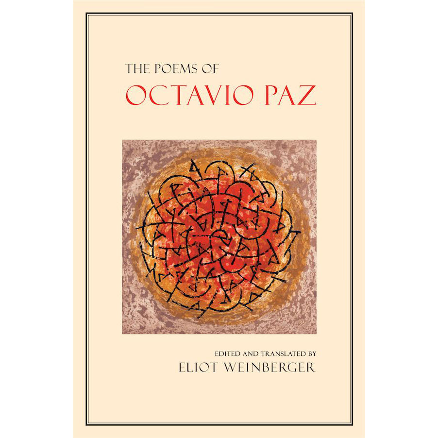 Book cover of 'The Poems of Octavio Paz' edited and translated by Eliot Weinberger, featuring a beige background with a central abstract red and black circular artwork.