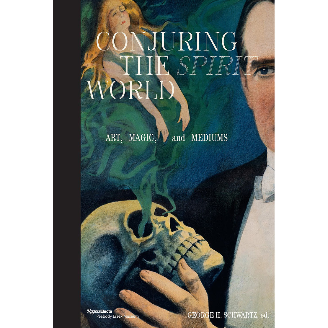 Conjuring the Spirit World: Art, Magic, and Mediums