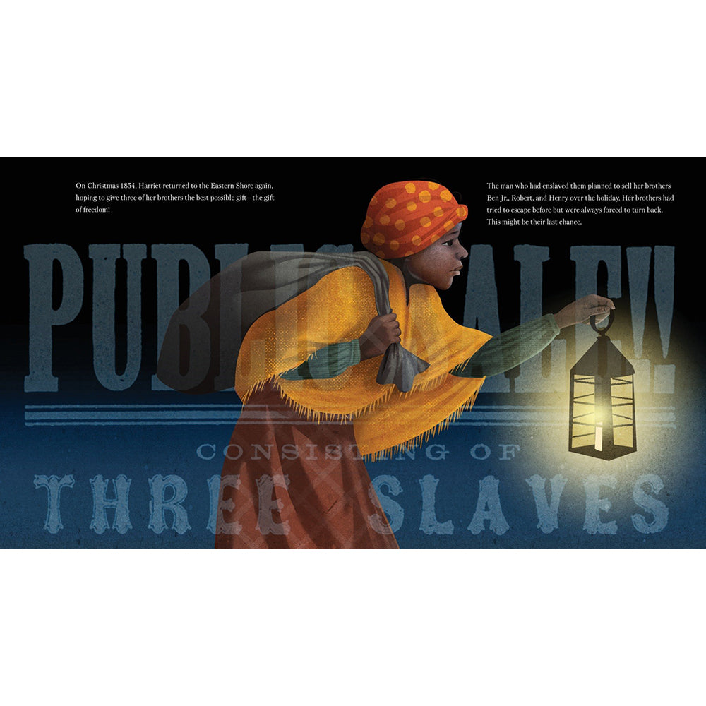 The Gift of Freedom: How Harriet Tubman Rescued Her Brothers