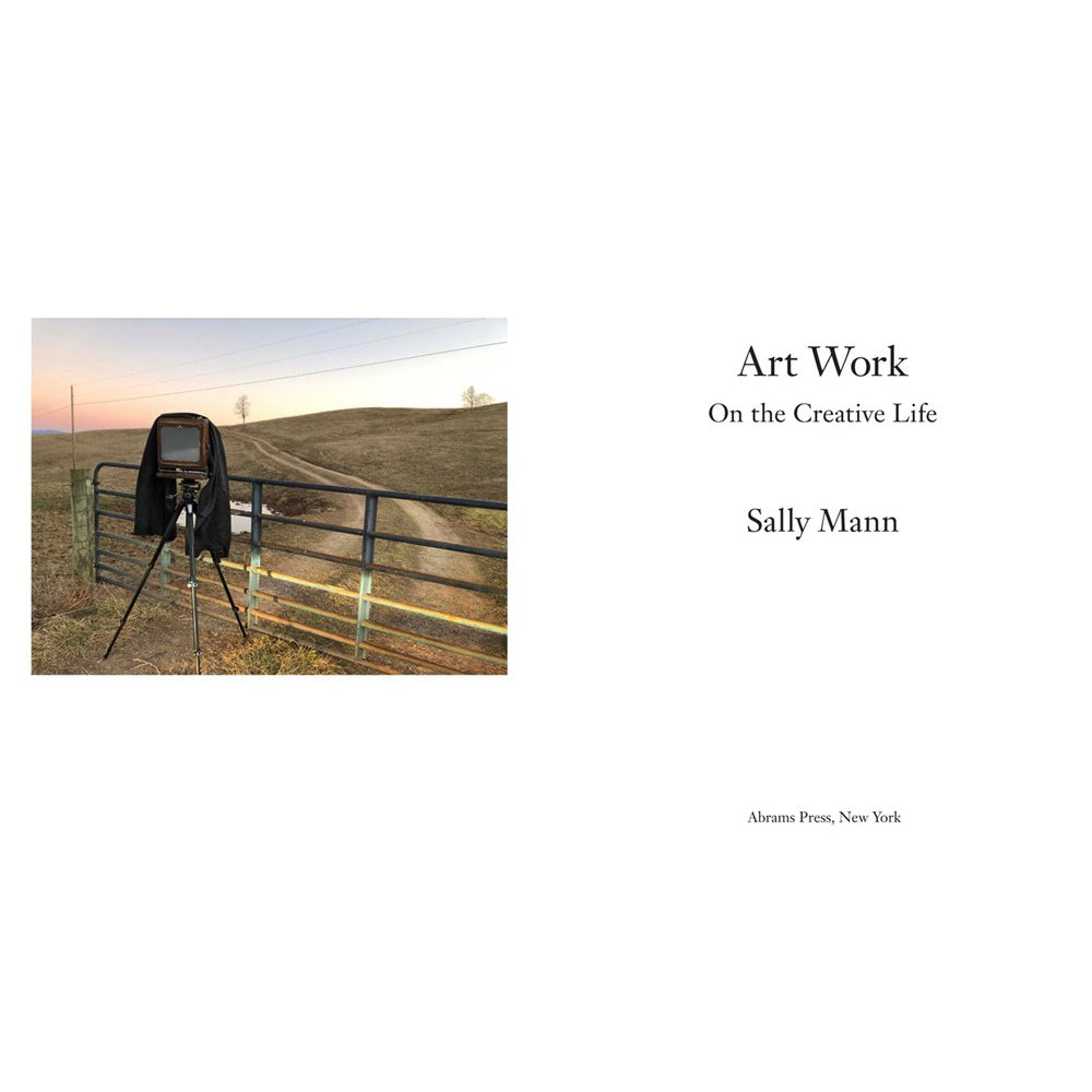 Book cover of 'Art Work Sally Mann: On the Creative Life' with a black and white photo of a woman with a camera.