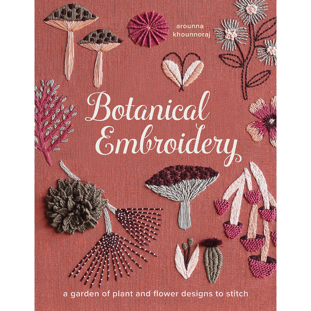 Front cover of a book titled "Botanical Embroidery" by arounna khionnoraj, featuring a terracotta background with embroidered botanical motifs including flowers, leaves, and mushrooms in pink, beige, gray, and olive tones.