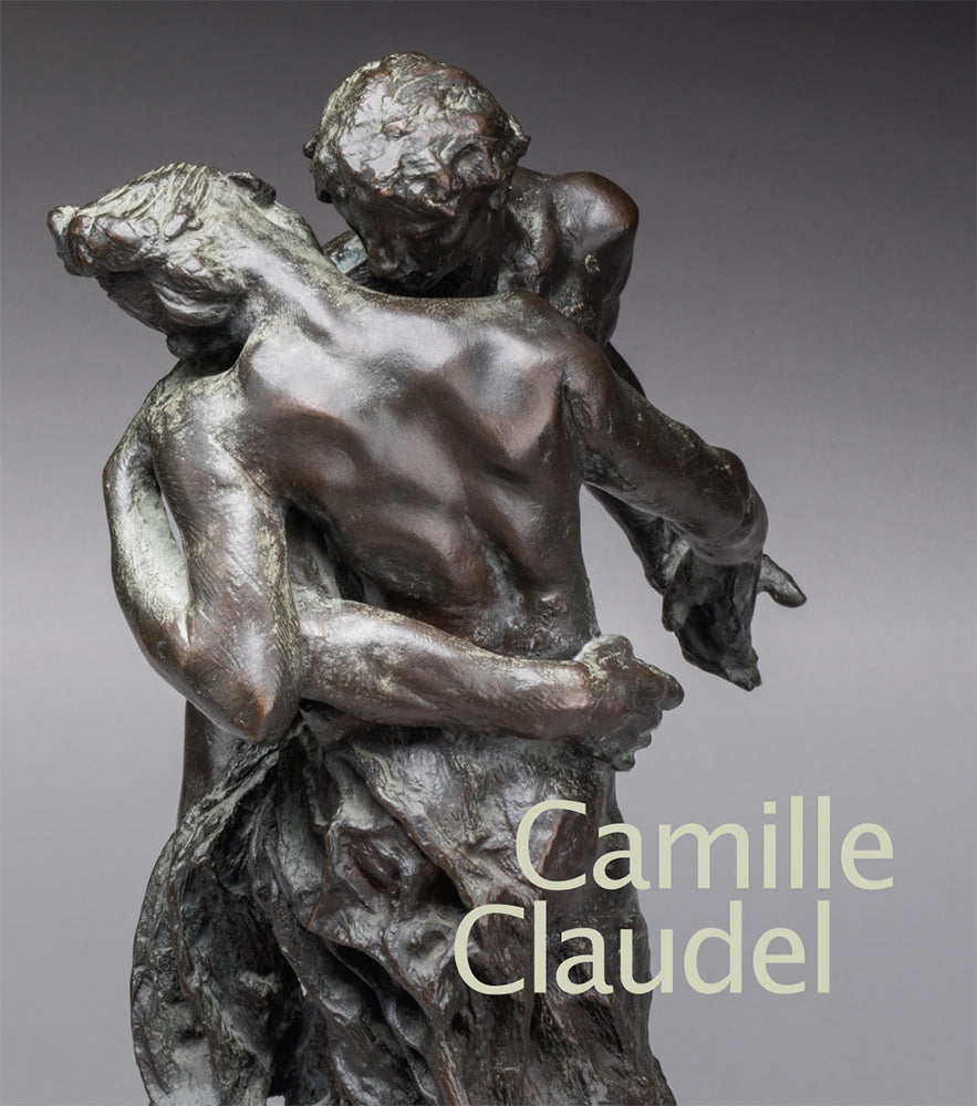 Camille Claudel Catalogue Raisonné Camille Claudel - Getty Museum Store