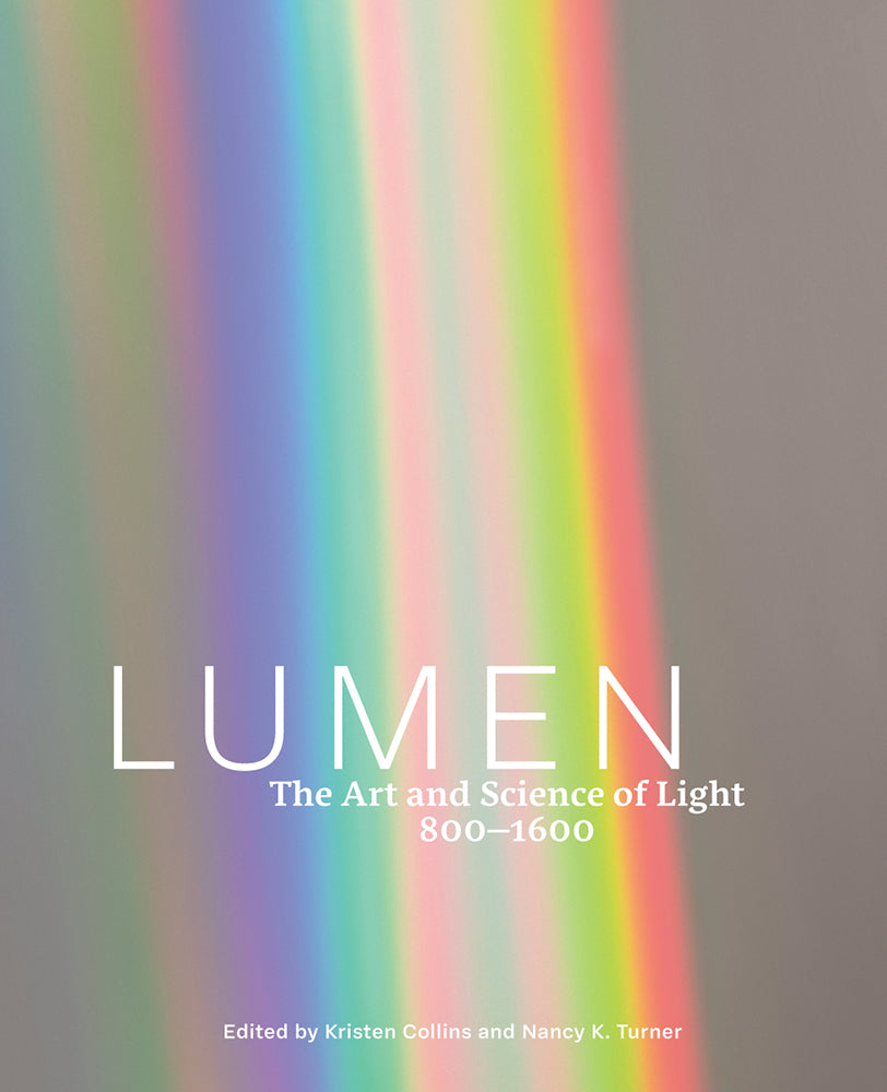 Cover of the book 'Lumen: The Art and Science of Light, 800–1600' showing a colorful light spectrum with the title and authors' names.
