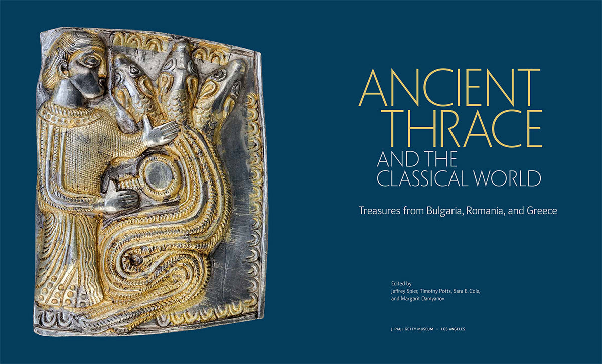 Ancient Thrace and the Classical World: Treasures from Bulgaria, Romania, and Greece