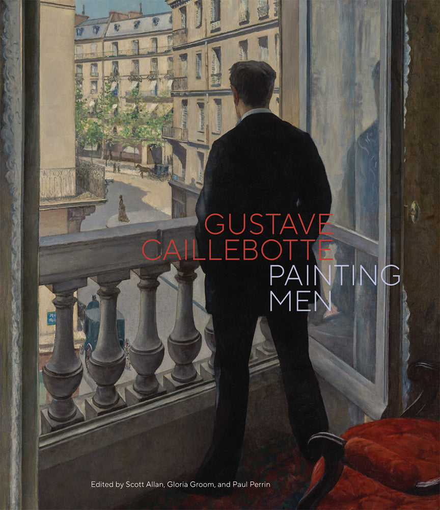 Gustave Caillebotte: Painting Men