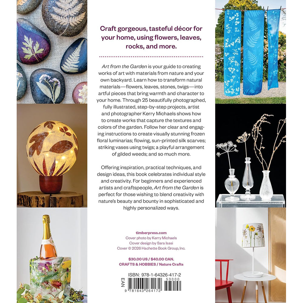 Art from the Garden: 25 Beautiful Botanical Projects