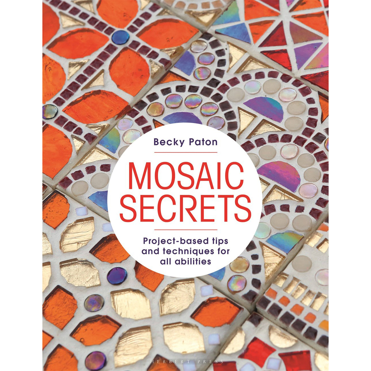 Book cover of 'Mosaic Secrets' by Becky Paton with mosaic design background