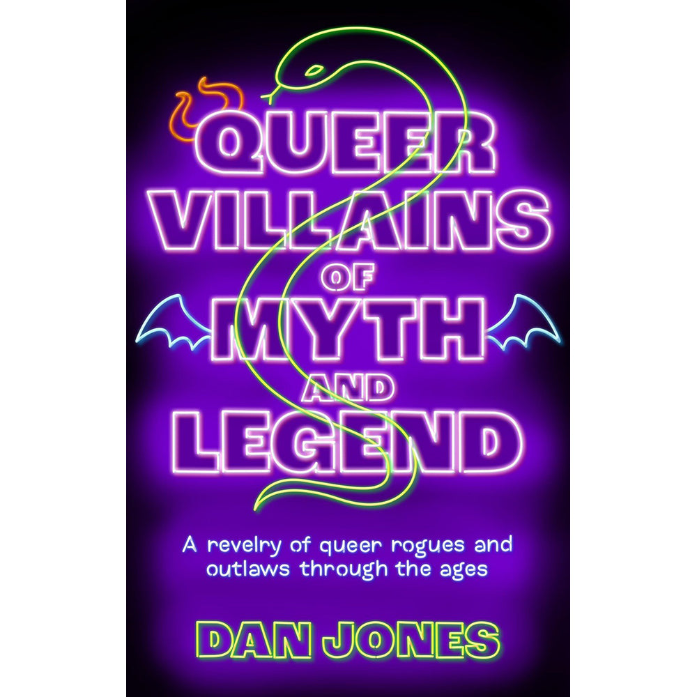 Queer Villains of Myth & Legend