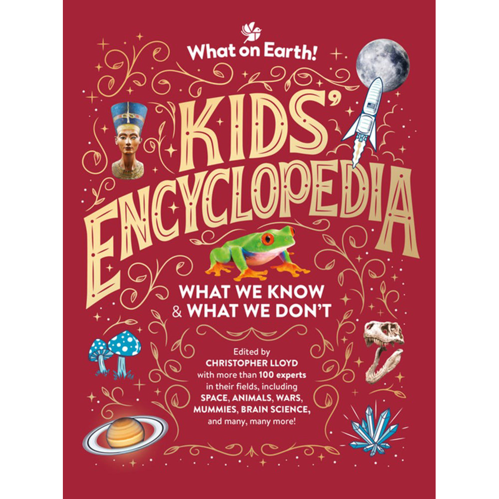 Front cover of the children's encyclopedia book 'What on Earth! Kids' Encyclopedia: What We Know & What We Don't' edited by Christopher Lloyd. The cover is deep red with large decorative cream title lettering, illustrated space and nature motifs including a rocket, moon, frog, mushrooms, skull, and crystal, and smaller white subtitle text.