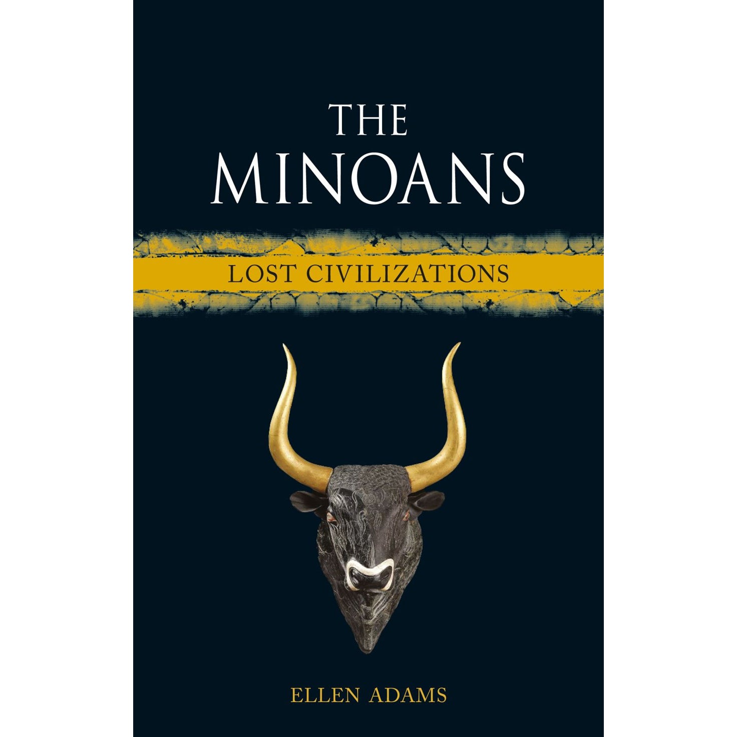 Book cover of 'The Minoans: Lost Civilizations' by Ellen Adams with a bull's head illustration on a dark background.