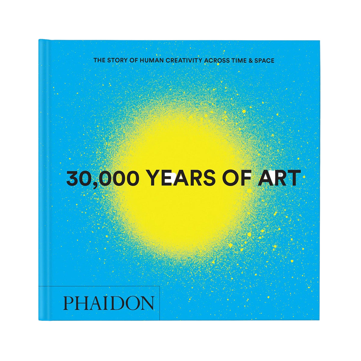 Book cover of &#39;30,000 Years of Art&#39; by Phaidon with a blue background and yellow circle.