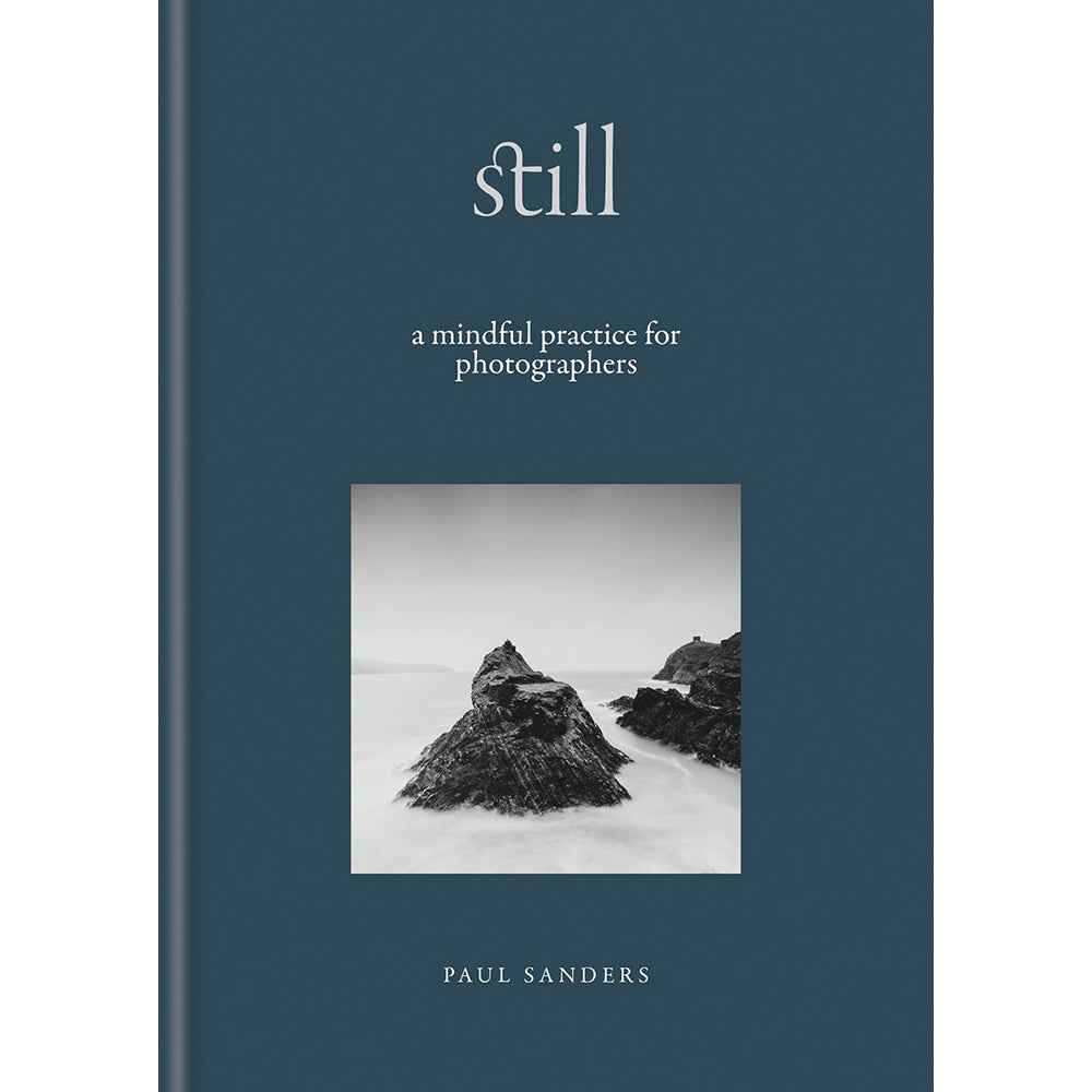 Still: A Mindful Practice for Photographers