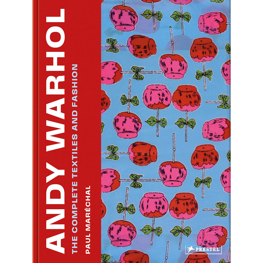 Andy Warhol: The Complete Textiles & Fashion