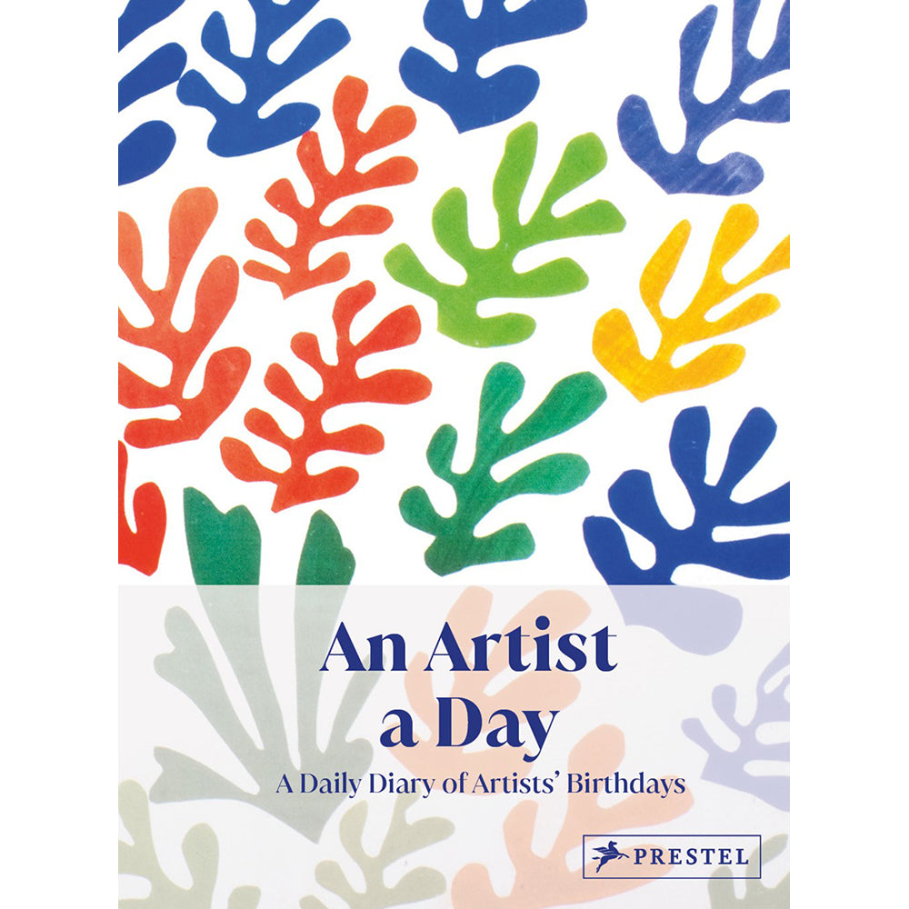 An Artist a Day: A Daily Diary of Artist&#39;s Birthdays