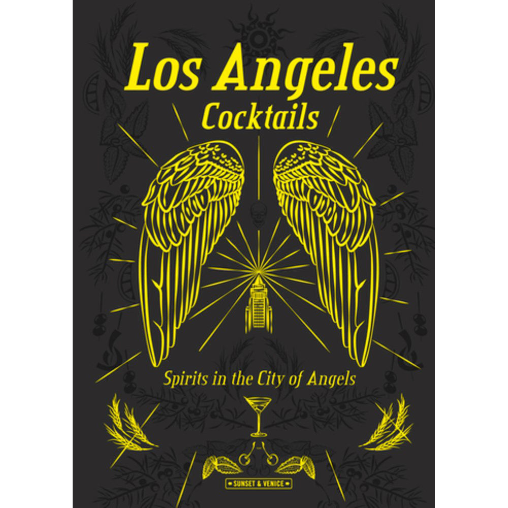 Book cover of 'Los Angeles Cocktails' with yellow text and wings on a black background