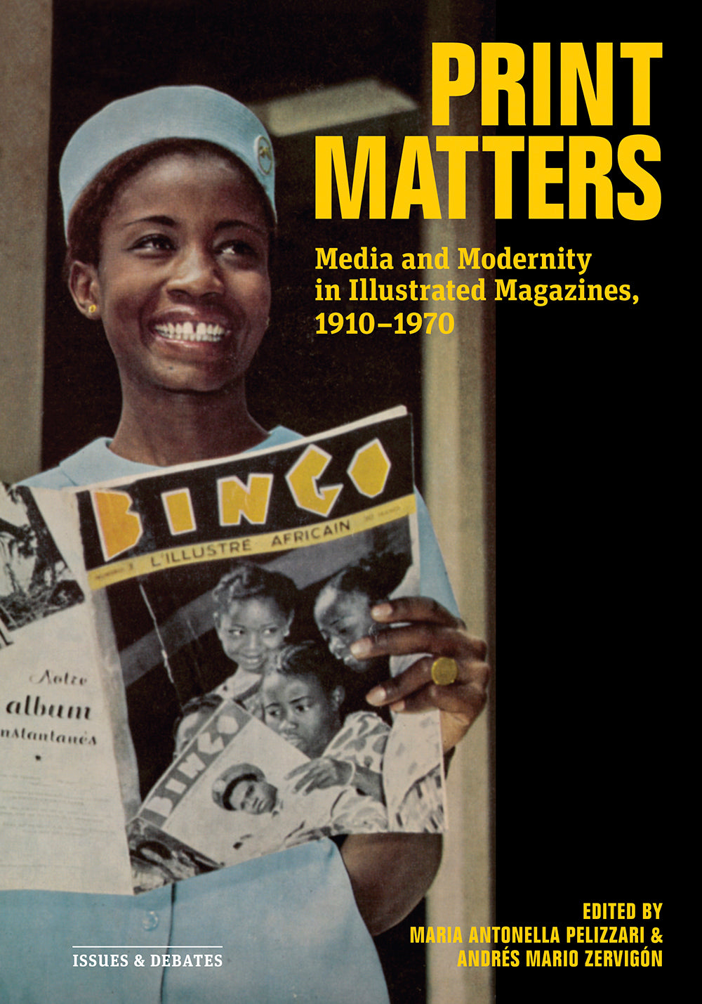 Print Matters: Media and Modernity in Illustrated Magazines, 1910–1970