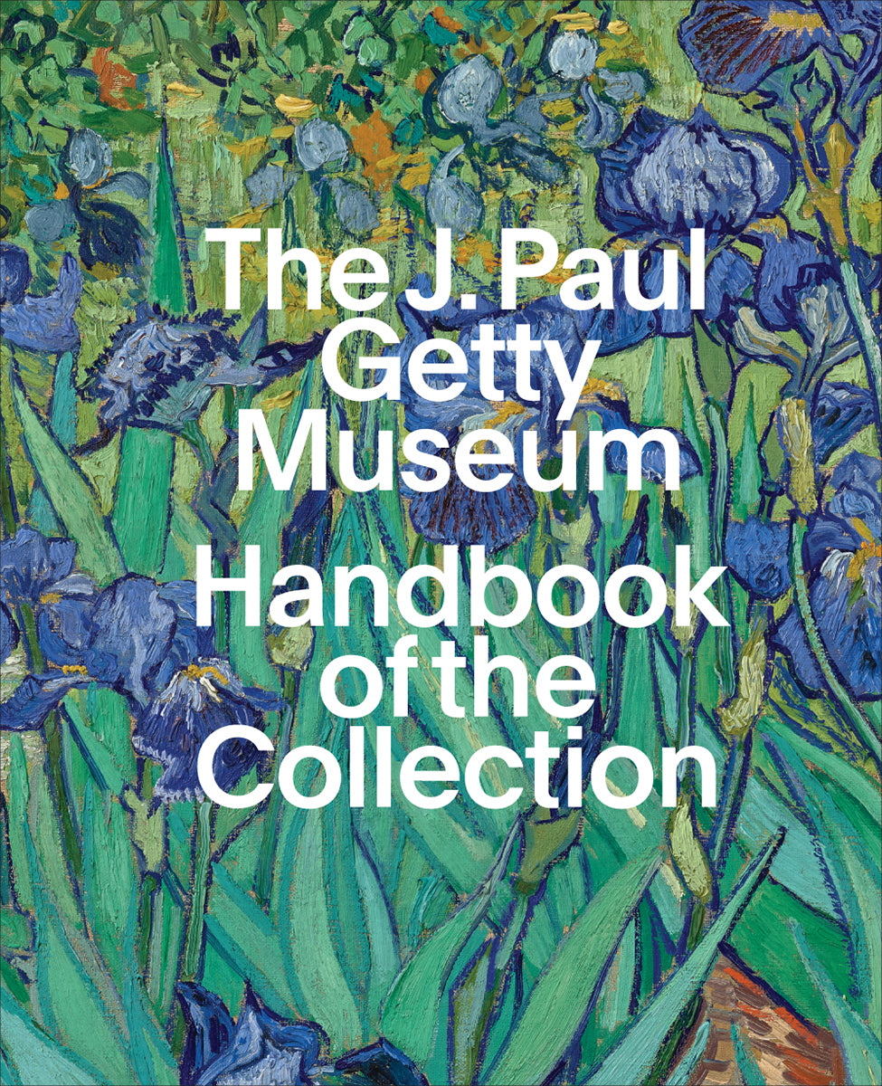 Cover of 'The J. Paul Getty Museum Handbook of the Collection' featuring a painting of irises by Vincent van Gogh.