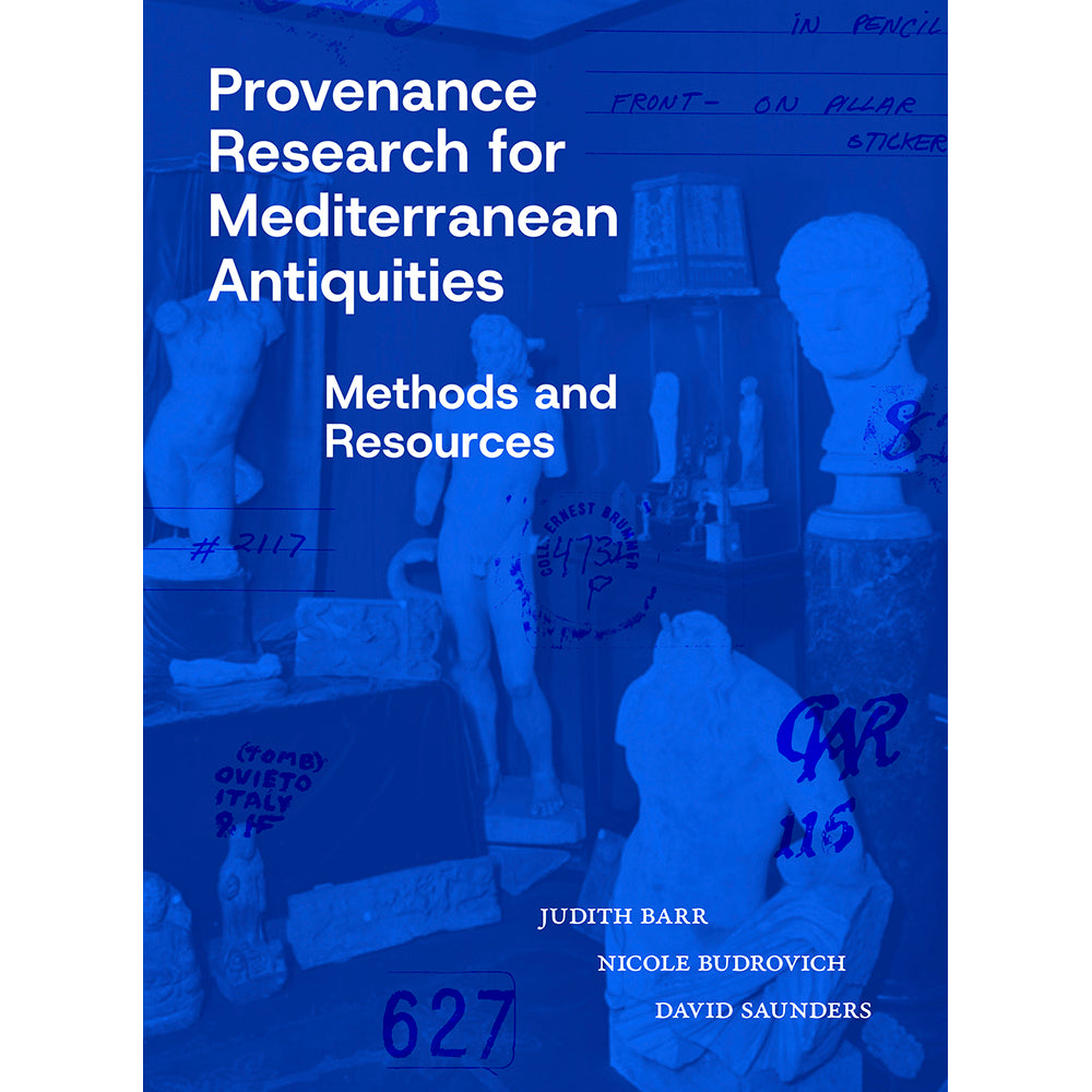 Book cover for 'Provenance Research for Mediterranean Antiquities: Methods and Resources' featuring a blue-toned photograph of classical statues and artifacts with white text.