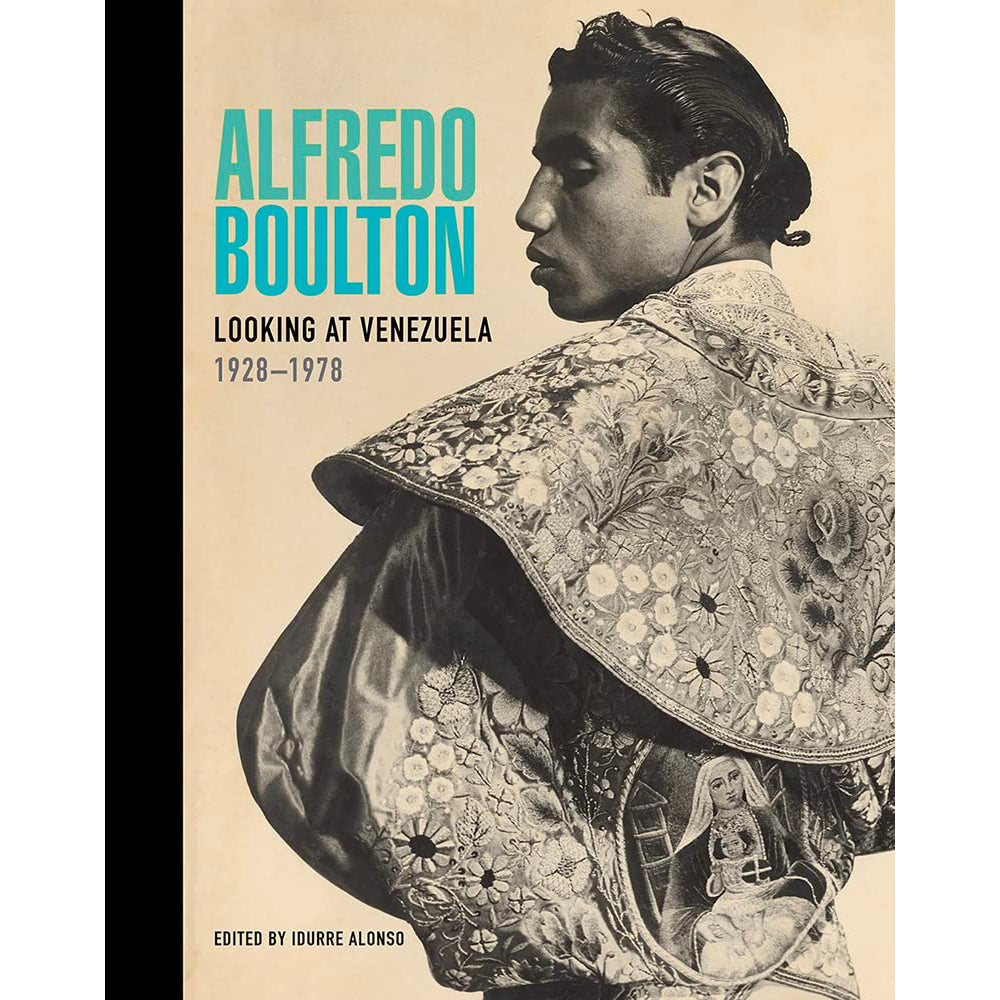 Alfredo Boulton: Looking at Venezuela, 1928-1978