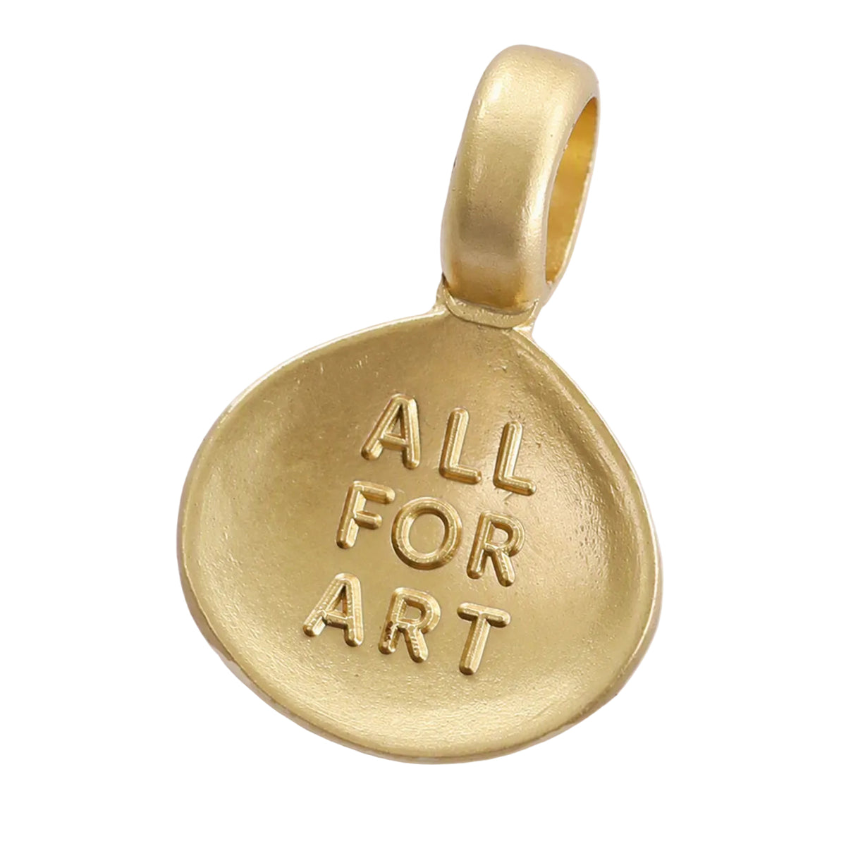 A gold teardrop-shaped pendant with a loop at the top and the words 'ALL FOR ART' engraved on the front, shown against a plain white background.