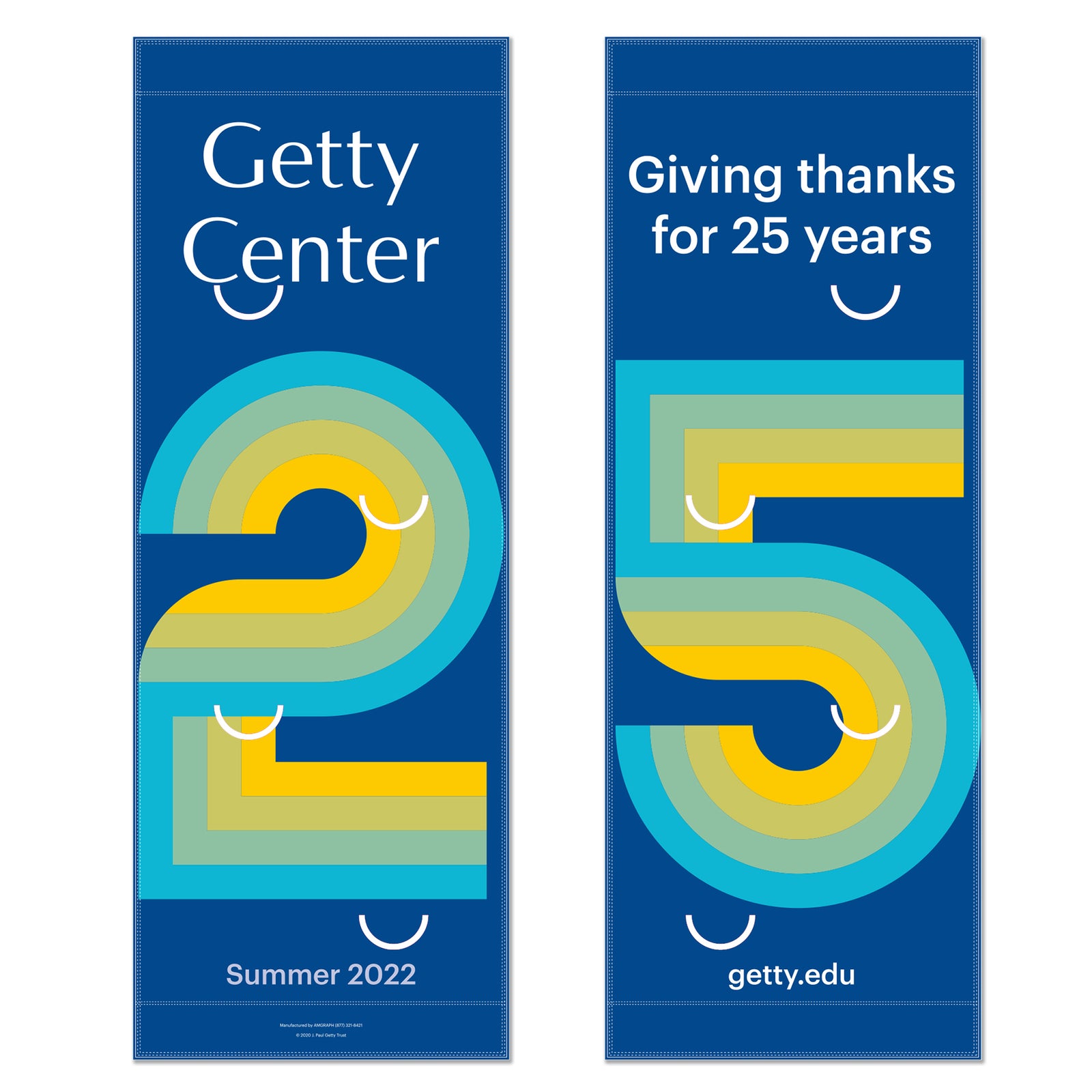 A set of two vertical street banners celebrating the Getty Center 25th anniversary with blue and yellow design elements, the Getty Center logo, and the text 'Summer 2022' and 'celebrate with us! getty.edu'.