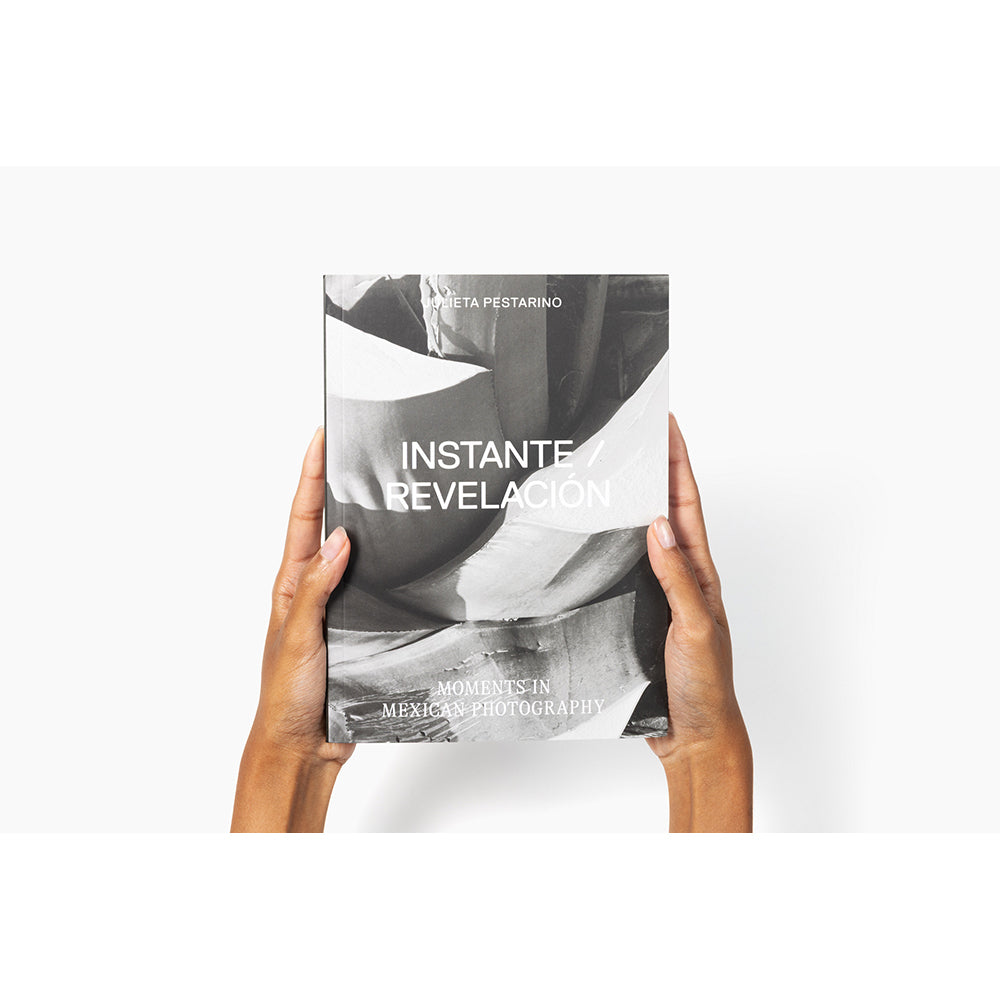 Instante/revelación: Moments in Mexican Photography