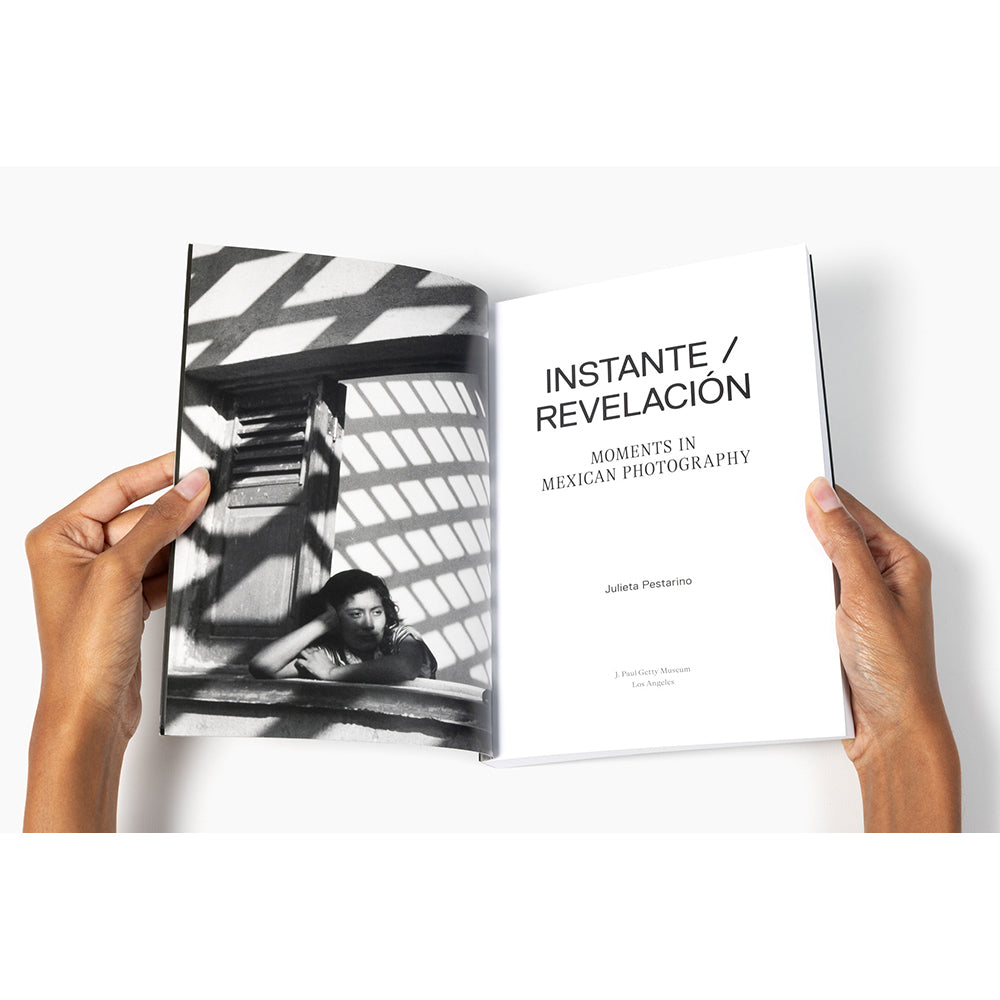 Instante/revelación: Moments in Mexican Photography