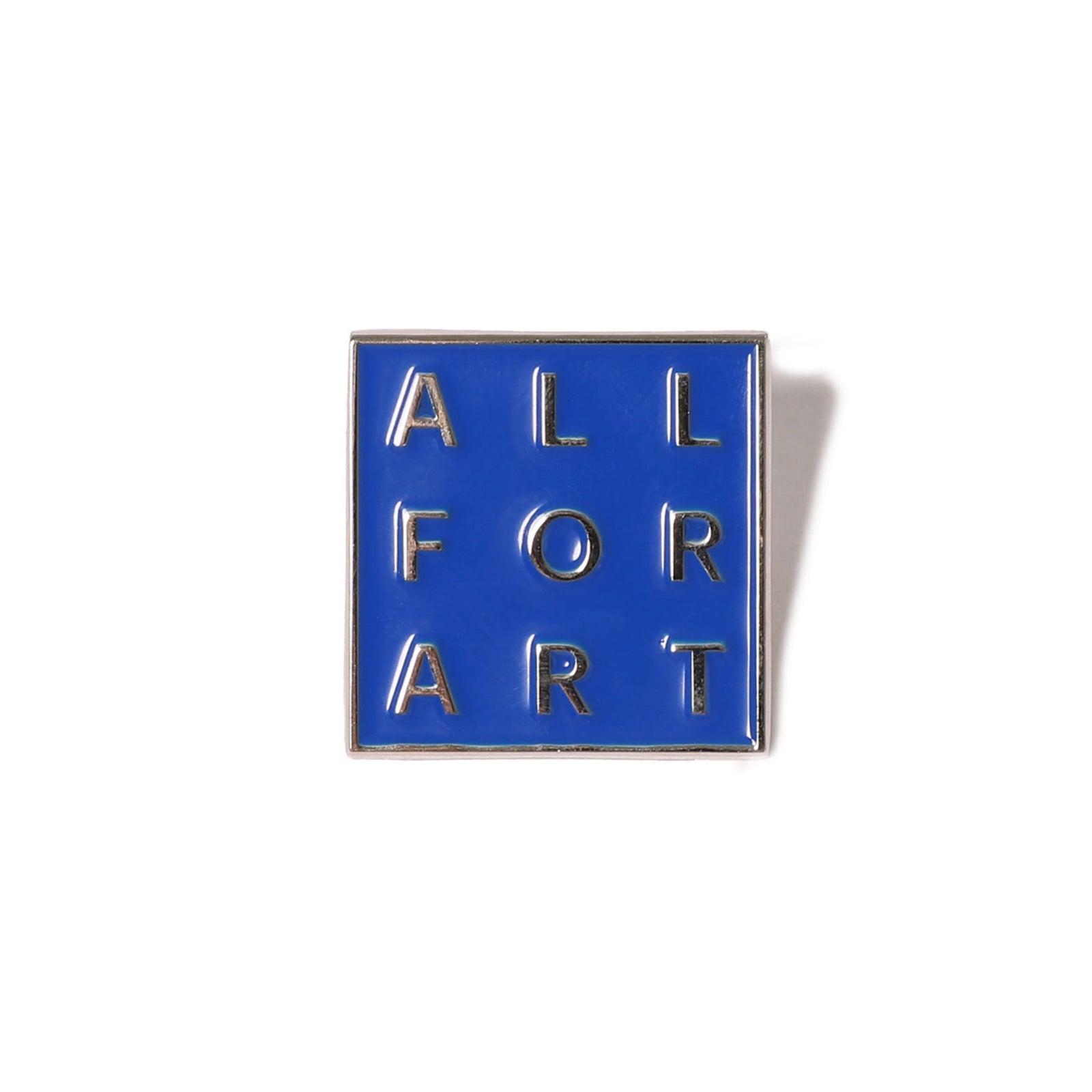 A square blue enamel pin with silver-toned lettering that reads 'ALL FOR ART' arranged in a grid, shown on a plain white background.