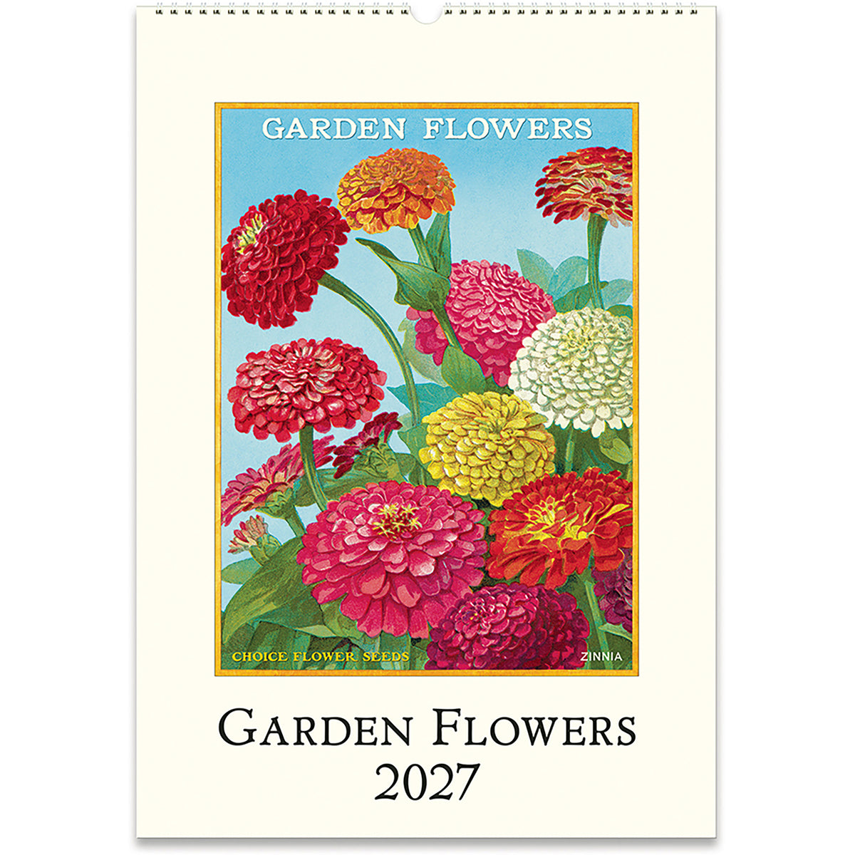 A 2027 Garden Flowers calendar hanging on a white wall. The cover features a colorful vintage-style illustration of zinnia flowers in red, pink, yellow, and white, with the title 'GARDEN FLOWERS' at the top and 'GARDEN FLOWERS 2027' printed below.