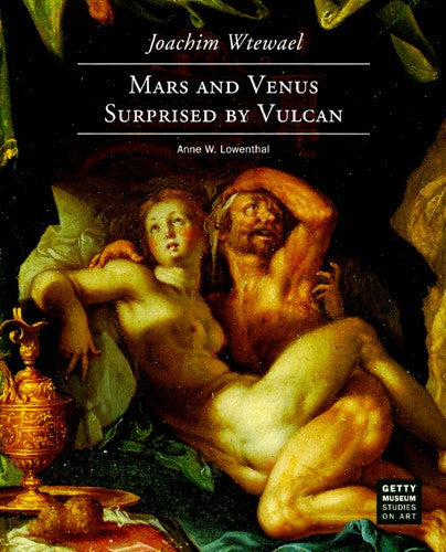 Joachim Wtewael: Mars and Venus Surprised by Vulcan - Paperback | Getty Store