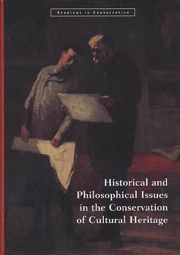 Historical and Philosophical Issues in the Conservation of Cultural Heritage | Getty Store