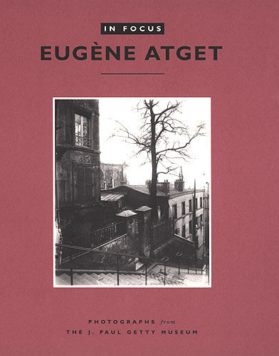 In Focus: Eugène Atget | Getty Store