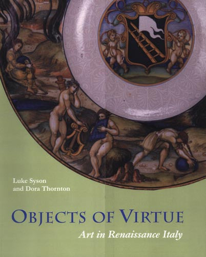 Objects of Virtue: Art in Renaissance Italy | Getty Store