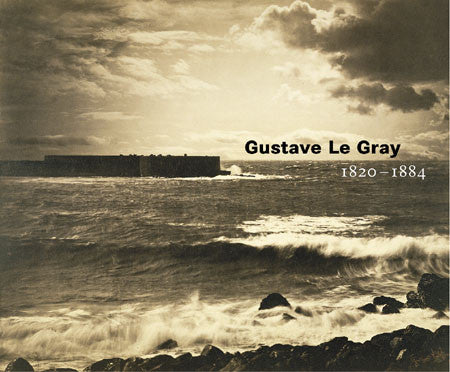 Gustave Le Gray: 1820-1884 | Getty Store