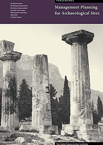 Management Planning for Archaeological Sites: Proceedings of the Corinth Workshop | Getty Store