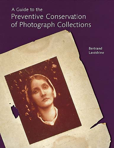 A Guide to the Preventive Conservation of Photograph Collections | Getty Store