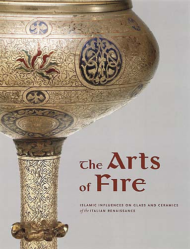 洋書　The Arts of Fire　ルネッサンス期のガラス・陶器とイスラム 洋書 The Arts of Fire ルネッサンス期のガラス・陶器とイスラム