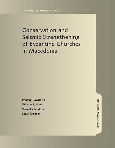 Conservation and Seismic Strengthening of Byzantine Churches in Macedonia | Getty Store