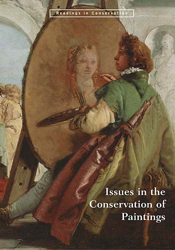 Issues in the Conservation of Paintings, hardcover | Getty Store