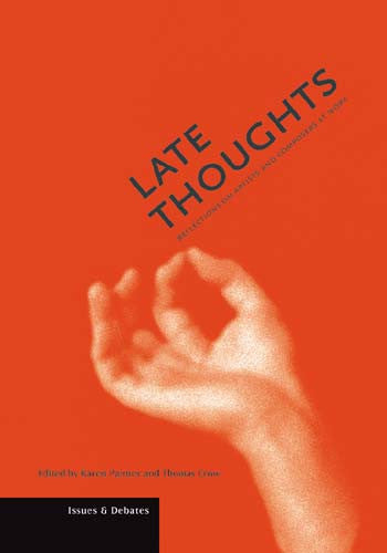 Late Thoughts: Reflections on Artists and Composers at Work | Getty Store