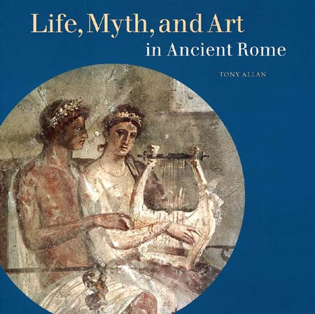 Life, Myth, and Art in Ancient Rome | Getty Store